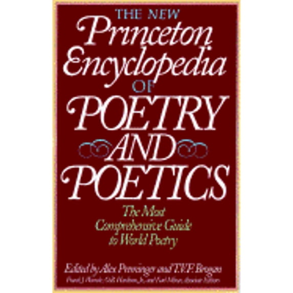 New Princeton Encyclopedia of Poetry and Poetics (Hardcover) by Alex Preminger, Frank J Warnke, O B Hardison