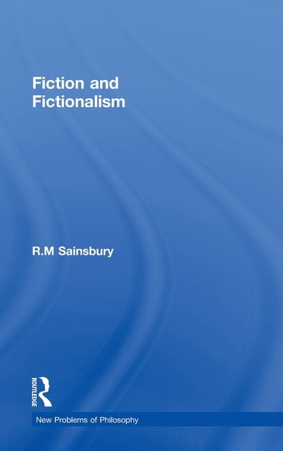 Fictional Problems New Problems of Philosophy Fiction and Fictionalism, (Hardcover ...