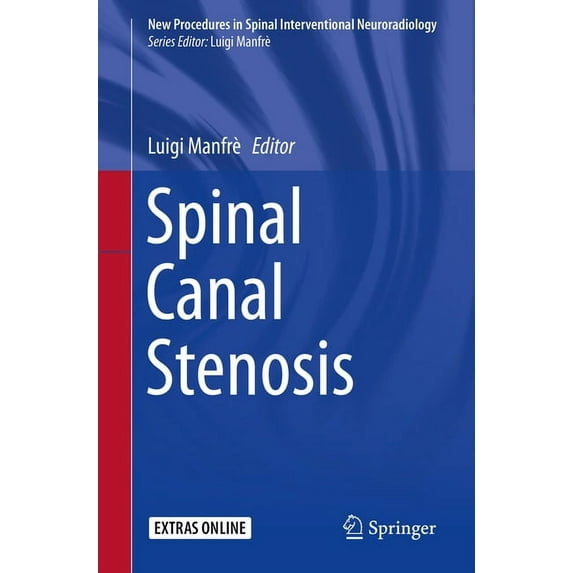 New Procedures in Spinal Interventional Spinal Canal Stenosis, (Paperback)