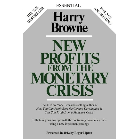 New Profits from the Monetary Crisis (Paperback)