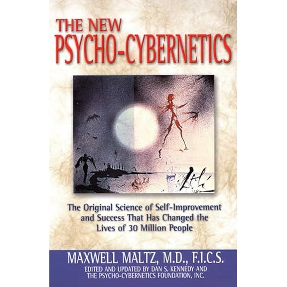 Pre-Owned The New Psycho-Cybernetics: The Original Science of Self-Improvement and Success That Has Changed the Lives of 30 Million People (Paperback) 0735202850 9780735202856