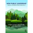 thumbnail image 1 of Pre-Owned New Public Leadership: Making a Difference from Where We Sit (Paperback) 0765634643 9780765634641, 1 of 1