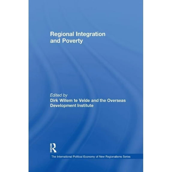 New Regionalisms Regional Integration and Poverty, (Paperback)