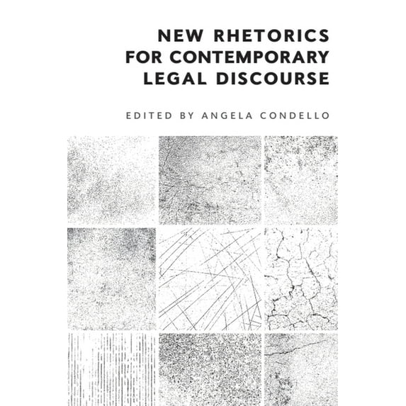 New Rhetorics for Contemporary Legal Discourse, (Paperback)