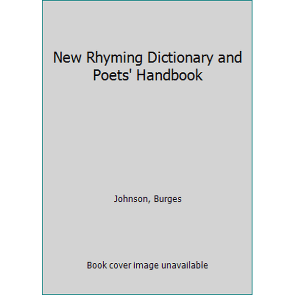 Pre-Owned New Rhyming Dictionary and Poet's Handbook: A Stimulating Storehouse of Words and Rhymes For.... (Paperback) 0062720147 9780062720146