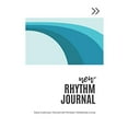 thumbnail image 1 of Pre-Owned New Rhythm Journal: Daily Gratitude Disciplined Mindset Deliberate Living (Paperback) 1703419170 9781703419177, 1 of 1