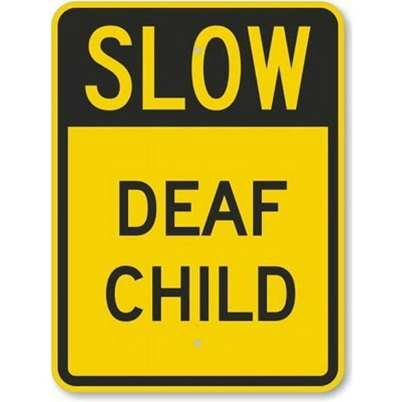 New Road Sign Slow - Deaf Child, Fluorescent Yellow Diamond Grade Aluminum Metal Tin Sign Street Sign 8x12 INCH