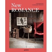 New Romance Contemporary Countrystyle Interiors Hardcover by Gestalten Editor