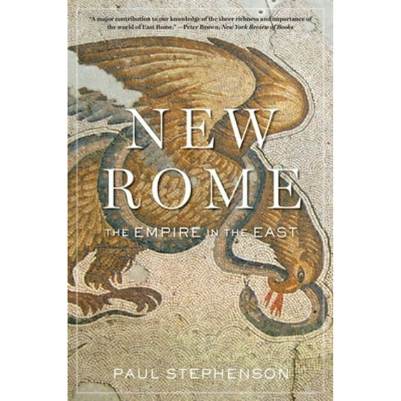 Pre-Owned New Rome: The Empire in the East (History of the Ancient World) Paperback