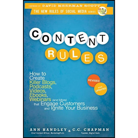 New Rules Social Media Content Rules: How to Create Killer Blogs, Podcasts, Videos, Ebooks, Webinars (and More) That Engage Customers and Ignit, Book 13, (Paperback)