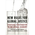 thumbnail image 1 of New Rules for Global Justice: Structural Redistribution in the Global Economy, (Hardcover), 1 of 1