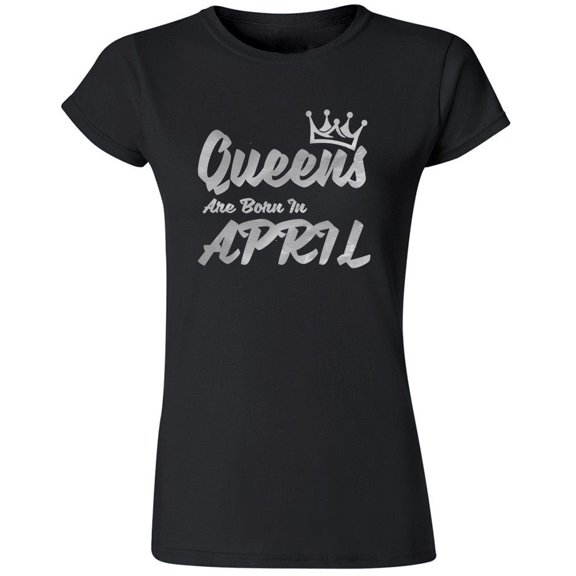 New SILVER Queens Are Born In April Months Tshirt Birthday Party Tee Shirt Size Medium