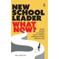 thumbnail image 1 of New School Leader: What Now?: Simple lessons to navigate doubt, embrace challenge and lead well every day, (Hardcover), 1 of 1