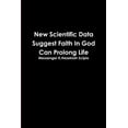 thumbnail image 1 of New Scientific Data Suggest Faith in God Can Prolong Life, (Paperback), 1 of 1