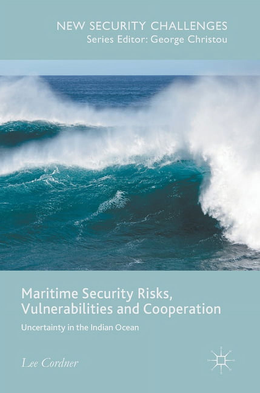 New Security Challenges Maritime Security Risks, Vulnerabilities and ...