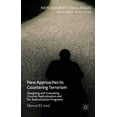 thumbnail image 1 of New Security Challenges New Approaches to Countering Terrorism: Designing and Evaluating Counter Radicalization and De-Radicalization Programs, (Paperback), 1 of 1