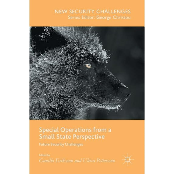 New Security Challenges Special Operations from a Small State Perspective: Future Security Challenges, (Hardcover)
