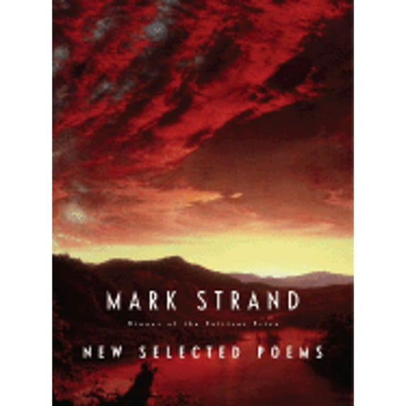New Selected Poems (Hardcover) by Mark Strand