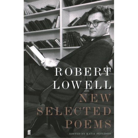 New Selected Poems - Lowell, Robert