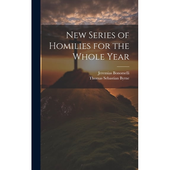 New Series of Homilies for the Whole Year (Hardcover)
