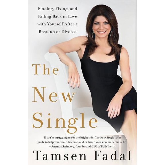 New Single: Finding, Fixing, and Falling Back in Love with Yourself After a Breakup or Divorce, (Paperback)