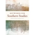 thumbnail image 1 of New Southern Studies Keywords for Southern Studies, (Paperback), 1 of 1
