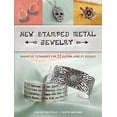 thumbnail image 1 of Pre-Owned New Stamped Metal Jewelry: Innovative Techniques for 23 Custom Jewelry Designs (Paperback) 1632505029 9781632505026, 1 of 1