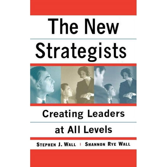 New Strategists: Creating Leaders at All Levels, (Paperback)
