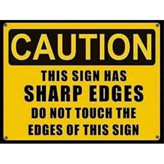 New Street Sign Metal Tin Sign/Humour Decorative Caution Sharp Edges Safety Sign Outdoor Safety Warning Decoration 8x12 Inches Aluminum Sign