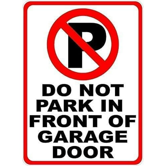 New Street Sign Warning Plaque Wall Decor Do Not Park Front of Garage Parking Rules. Sign Courtyard Decoration Office Sign Outdoor & Indoor Safety Aluminum Sign 8 X 12 Inch