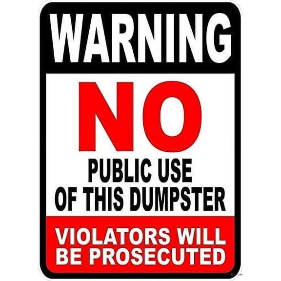 New Street Sign Warning Plaque Wall Decor Warning No Public Use of Dumpster Decal Violators Prosecuted Sign Courtyard Decoration Office Sign Outdoor & Indoor Safety Aluminum Sign Inch