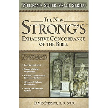 Pre-Owned The New Strong's Exhaustive Concordance of the Bible (Hardcover) 0785250565 9780785250562