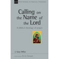 thumbnail image 1 of New Studies in Biblical Theology Calling on the Name of the Lord: A Biblical Theology of Prayer Volume 38, Book 38, (Paperback), 1 of 1