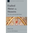 thumbnail image 1 of New Studies in Biblical Theology Exalted Above the Heavens: The Risen and Ascended Christ, Book 47, (Paperback), 1 of 1