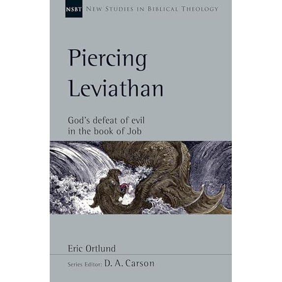 Pre-Owned Piercing Leviathan: God's Defeat of Evil in the Book of Job Volume 56 (Paperback) 1514003376 9781514003374