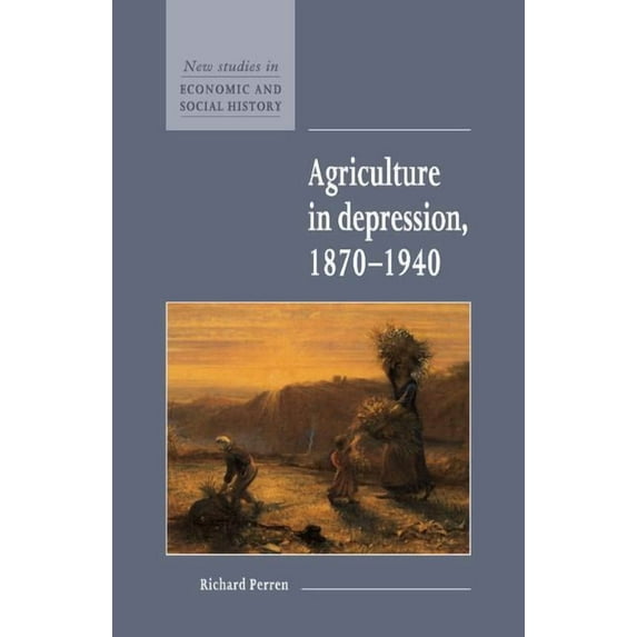 New Studies in Economic and Social Histo Agriculture in Depression 1870-1940, Book 26, (Paperback)