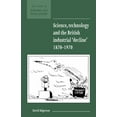 thumbnail image 1 of New Studies in Economic and Social Histo Science, Technology and the British Industrial 'Decline', 1870-1970, Book 29, (Paperback), 1 of 1