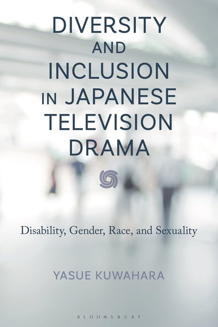 New Studies in Modern Japan Diversity and Inclusion in Japanese Television Drama: Disability, Gender, Race, and Sexuality, (Hardcover)