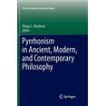 thumbnail image 1 of New Synthese Historical Library Pyrrhonism in Ancient, Modern, and Contemporary Philosophy, Book 70, (Paperback), 1 of 1