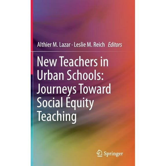 New Teachers in Urban Schools: Journeys Toward Social Equity Teaching, (Hardcover)