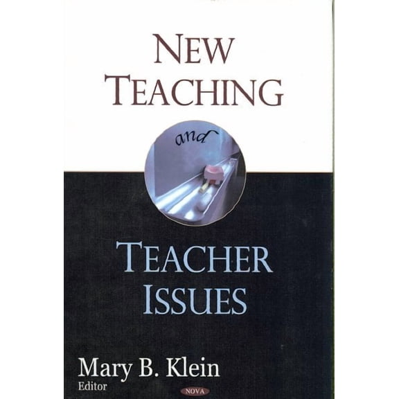 New Teaching And Teacher Issues