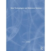 New Technologies and Reference Services, Hardcover
