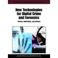 thumbnail image 1 of New Technologies for Digital Crime and Forensics: Devices, Applications, and Software (Hardcover), 1 of 1