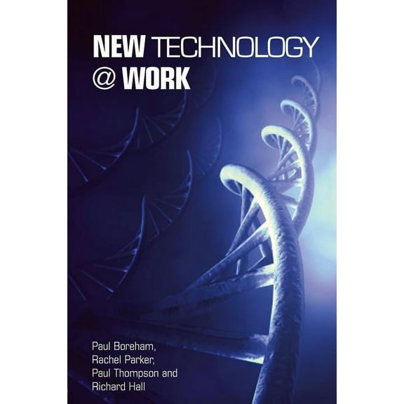 New Technology @ Work, (Paperback)