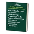 thumbnail image 1 of Pre-Owned New Technology and Documents Librarianship: Proceedings of the Third Annual Library Government Documents and Information Conference Hardcover, 1 of 1