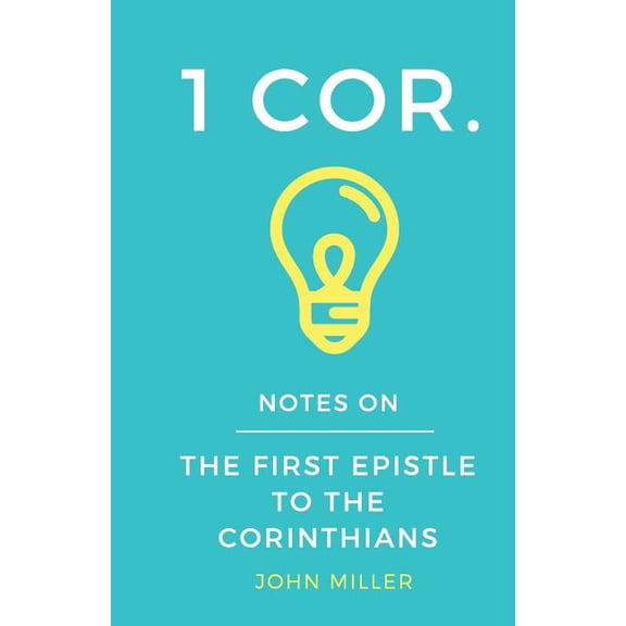 New Testament Bible Commentary: Notes on the First Epistle to the Corinthians (Series #7) (Paperback)