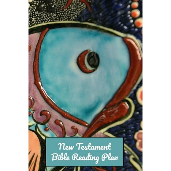 New Testament Bible Reading Plan : 30 Day Daily Devotional With Scripture Reading And Writing Prompts (6"x9", 15.24 x 22.86 cm) (Paperback)