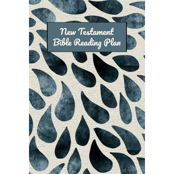 New Testament Bible Reading Plan : Daily Devotional With Scripture Reading And Writing Prompts (6"x9", 15.24 x 22.86 cm) (Paperback)