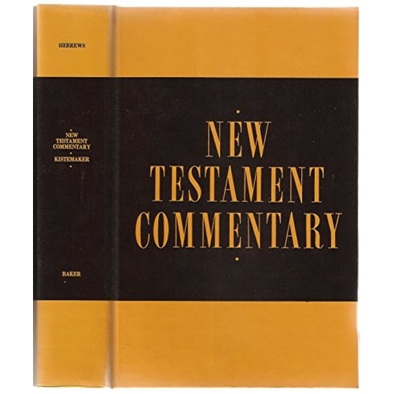 Pre-Owned New Testament Commentary: Exposition of the Epistle to the Hebrews (Hardcover) 0801054605 9780801054600