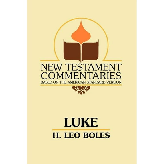 New Testament Commentary on Luke